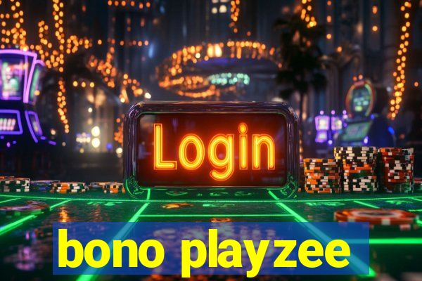 bono playzee